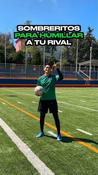 Sombreritos Para Burlar A Tu Rival En El Futbol ⚽️🔝😱 Youtube