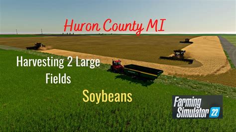 Fs22 Huron County Mi 16x Using Courseplay And Autodrive To Harvest 2 Large Soybean Fields Youtube