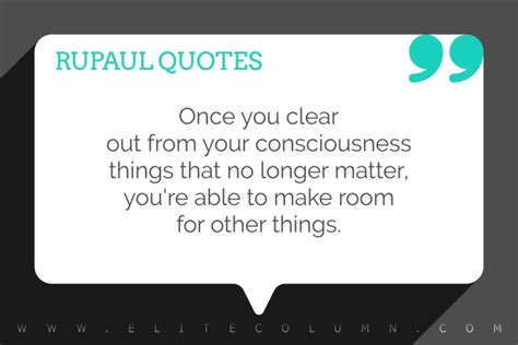 40 Rupaul Quotes That Will Motivate You (2024) | EliteColumn