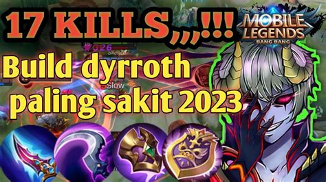 Mobile Legends Kills Dyrroth Semi Full Damage Sakit Tebal Build