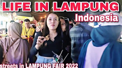 LAMPUNG FAIR 2022 EXPERIENCE BEAUTIFUL WHEN WALKING In The CROWD