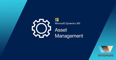 Microsoft Dynamics 365 Asset Management