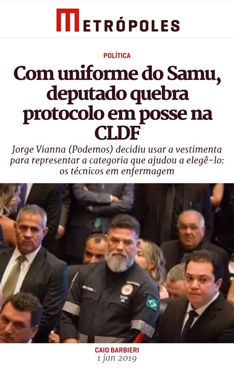 Uniforme Do Samu Deputado Quebra Protocolo Em Posse Na Cldf