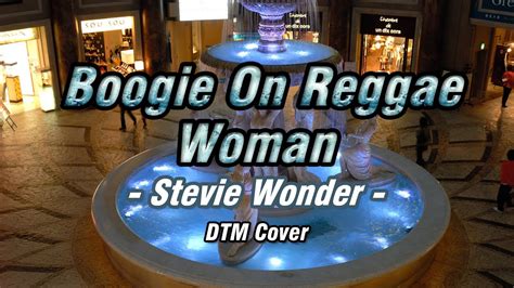 Dtmstevie Wonder Boogie On Reggae Woman Cover Midi Youtube