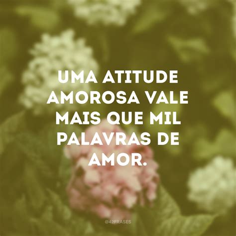 Frases Sobre Atitudes E Palavras