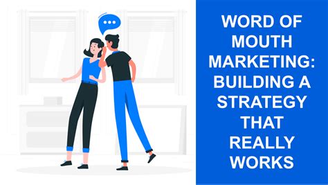 Word Of Mouth Marketing Building A Strategy That Really Works