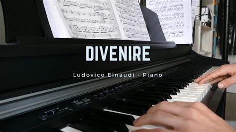 Divenire Ludovico Einaudi Piano Youtube