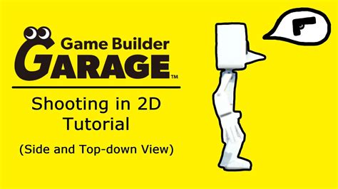 Game Builder Garage Tutorial Shooting In 2D YouTube