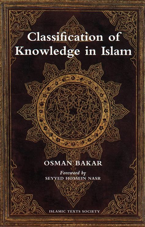 Classification Of Knowledge In Islam A Study In Islamic Philosophies