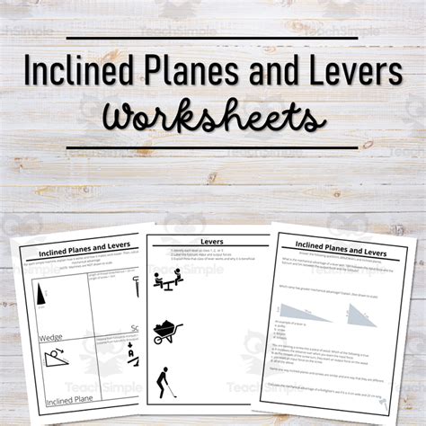 Levers And Inclined Planes Worksheet By Teach Simple