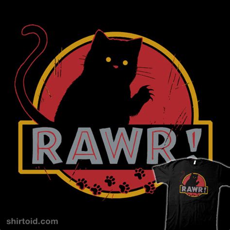 Rawr! | Shirtoid