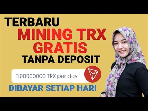 Tanpa Deposit Gratis 1 TRX Setiap Hari Terbaru Paling Terbaik Cuan Buat