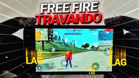 FREE FIRE TRAVANDO COMO RODAR FREE FIRE LISO EM QUALQUER CELULAR