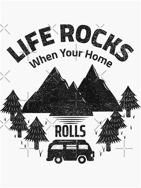 Life Rocks When Your Home Rolls Sticker For Sale By Phys Redbubble