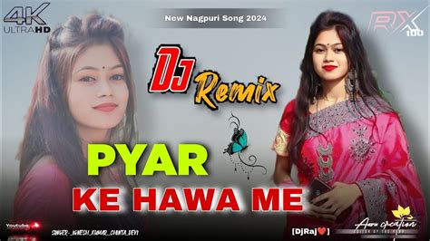 PYAR KE HAWA ME SINGER IGNESH KUMAR CHINTA DEVI THETH NAGPURI