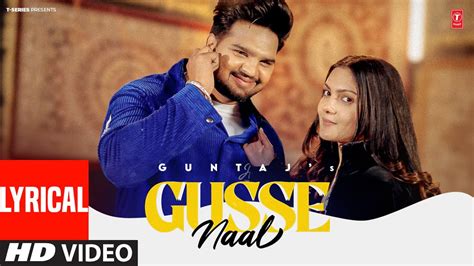 GUSSE NAAL Full Video With Lyrics Guntaj Latest Punjabi Songs