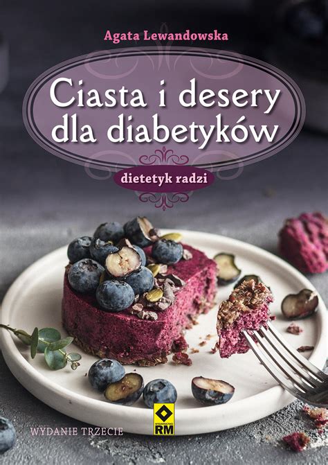 Ciasta i desery dla diabetyków Lewandowska Agata Książka w Empik