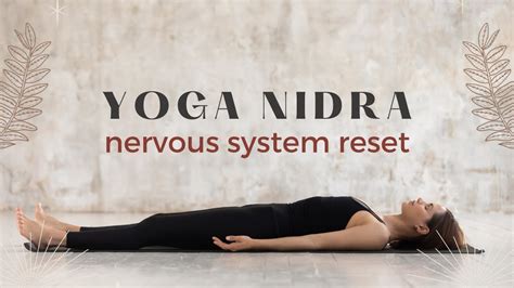 21 Minute Yoga Nidra Total Nervous System Reset Youtube