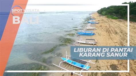 Mengunjungi Indahnya Pantai Karang Sanur Bali