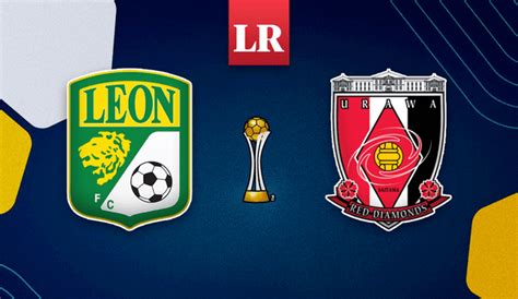 Le N Vs Urawa En Vivo A Qu Hora Y D Nde Ver El Partido Por El