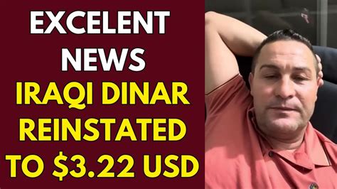 Iraqi DinarBreaking News Iraqi Dinar Reinstated To 3 22 Today 2023