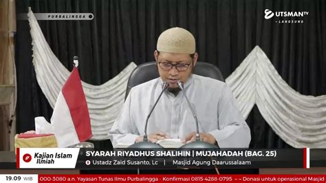 Live Syarah Riyadhus Shalihin Mujahadah Bag Ustadz Zaid