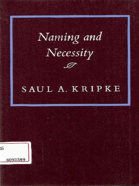 Saul Kripke - Naming and Necessity | Postmodernism | Philosophical ...