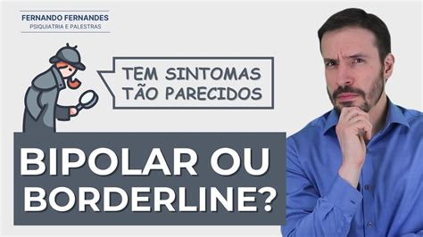 Como Diferenciar Transtorno Bipolar E Borderline Em Passos