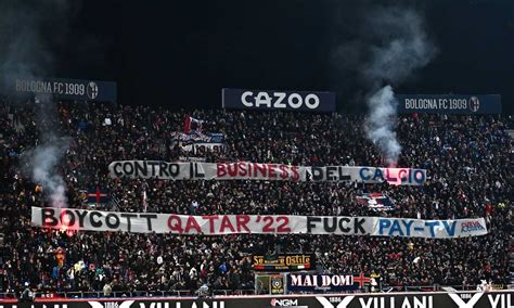 Tifosi Del Bologna Contro Il Mondiale In Qatar Boicottatelo No Al