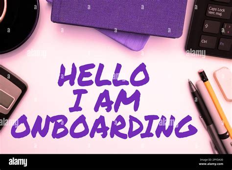 Hand Writing Sign Hello I Am Onboarding Business Idea Action Process