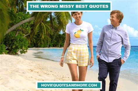 The Wrong Missy Best Quotes – ‘I’m a little crazy too ...