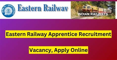 Apply Online Vacancy Of Eastern Railway Apprentice 2023