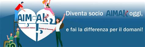 Aimak Associazione Italiana Malattia di Kennedy - Associazione Italiana ...