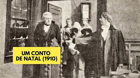 UM CONTO DE NATAL 1910 FILME COMPLETO LEGENDADO YouTube