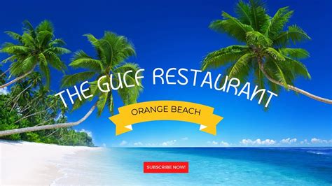 The Gulf Restaurant Orange Beach AL YouTube