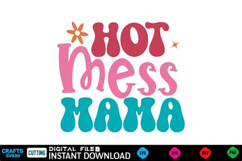 Hot Mess Mama Retro Svg Graphic By Craftssvg30 · Creative Fabrica