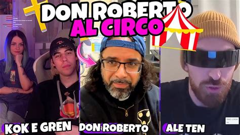 Don Roberto Ospite Al Circo Con Kok E Alessandro Dei The Show Youtube