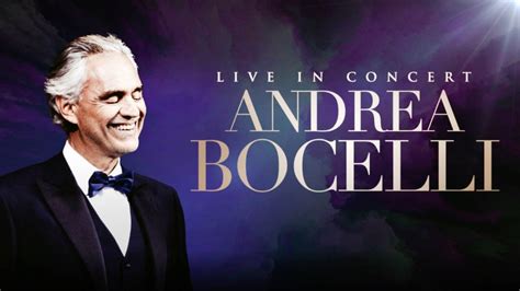 Andrea Bocelli Concert 2025 Prepare To Be Moved By The Maestros