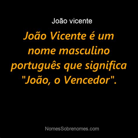 Qual o significado do nome João Vicente