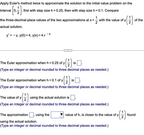 Solved Apply Euler S Method Twice To Approximate The Chegg