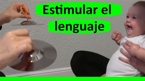 Como Estimular El Lenguaje De Mi Beb De Solo Meses Youtube