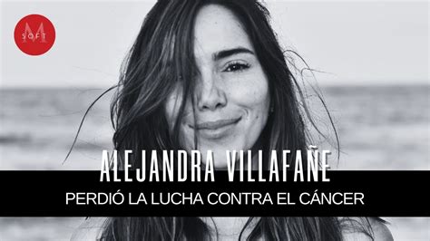 Qui N Es Y De Qu Falleci La Actriz Alejandra Villafa E Youtube