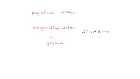 SOLVED: How do you know a physical change has occurred when evaporating ...