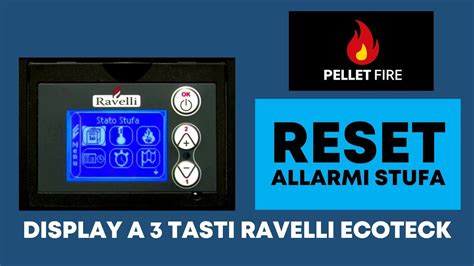 Tutorial Resettare L Allarme Della Stufa Ravelli Ecoteck Con