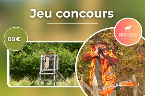 Jeu Concours First Chasse Tentez De Gagner Un Mil Angulaire D Une