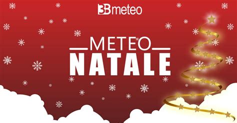 Meteo Vigilia Natale E Santo Stefano Con Nuovo Super Anticiclone Ma