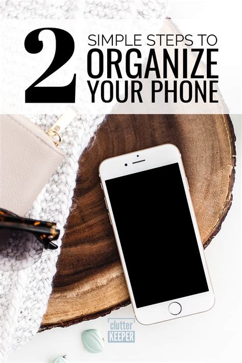 How To Organize Your Phone Digital Organization Guide Clutter Keeper