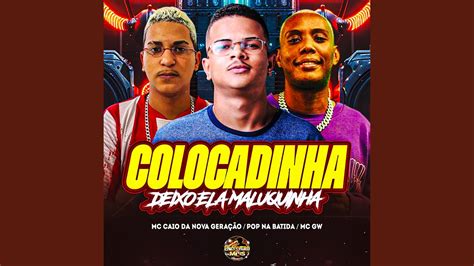 Colocadinha Deixo Ela Maluquinha Youtube