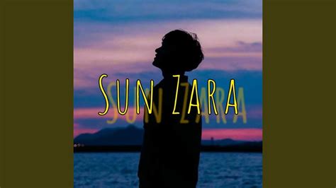 Sun Zara Youtube Music