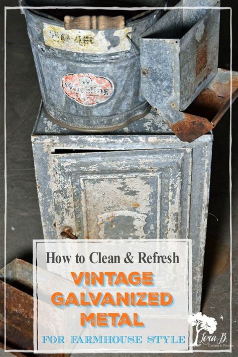 How To Clean Galvanized Metal Finds And Revive Their Vintage Patina Galvanized Metal